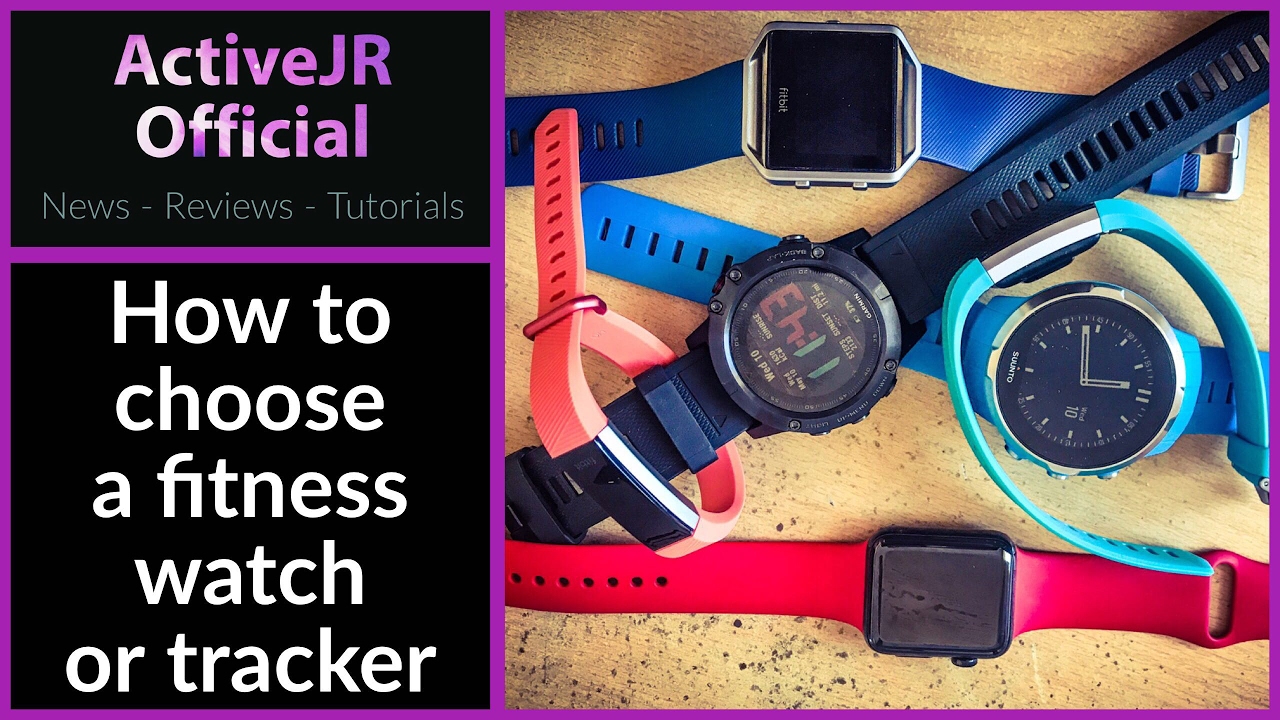 How To Choose A Fitness Tracker 2017 Wearable Fitness Trackers